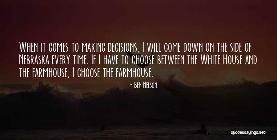 Ben Nelson Quotes 613055 Ben Nelson Quotes 613055