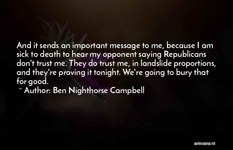 Ben Nighthorse Campbell Quotes 806530