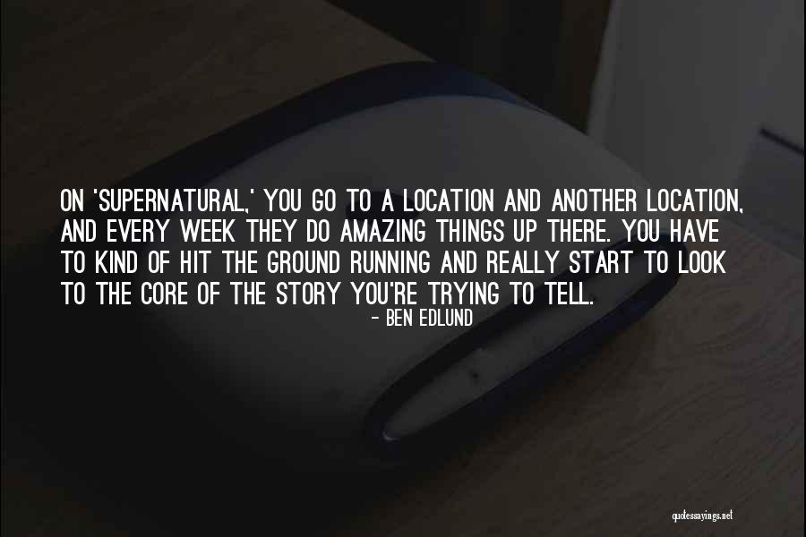 Ben Of The Week Quotes By Ben Edlund Ben Of The Week Quotes By Ben Edlund