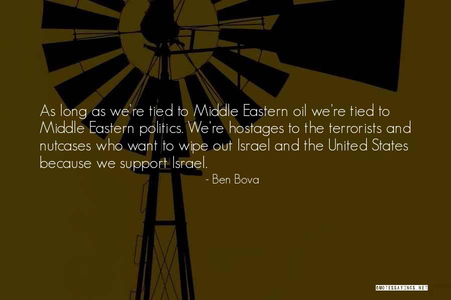 Ben Oil Quotes By Ben Bova Ben Oil Quotes By Ben Bova