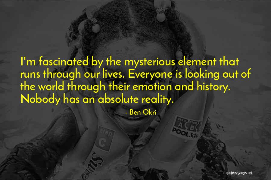 Ben Okri Quotes 1134107