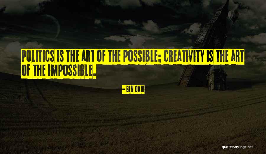 Ben Okri Quotes 1152327 Ben Okri Quotes 1152327