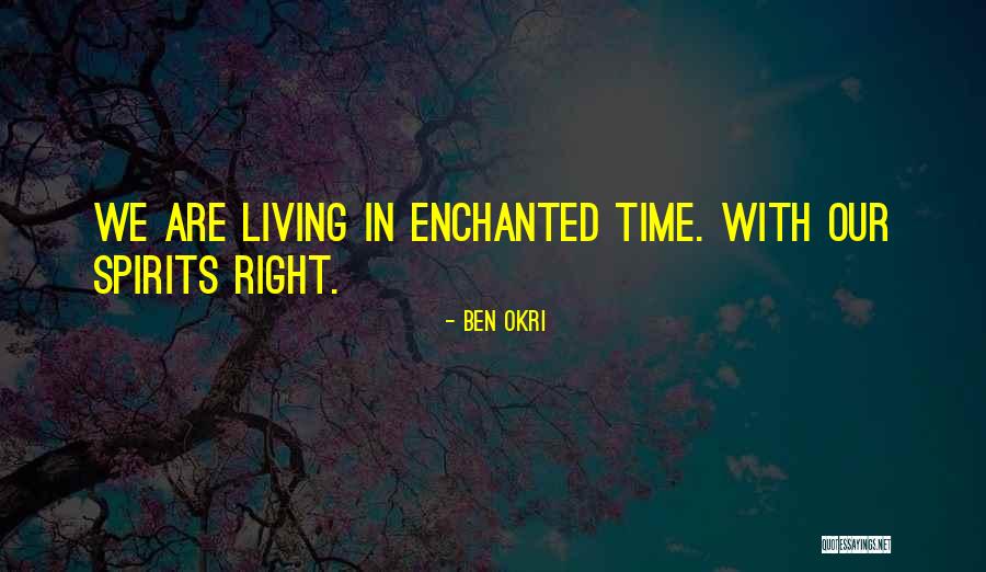 Ben Okri Quotes 1168571