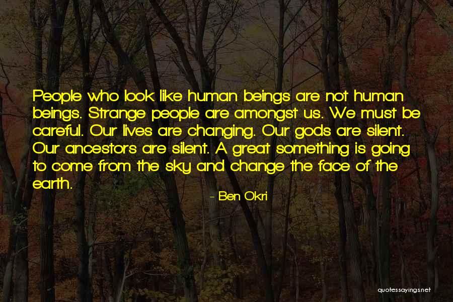 Ben Okri Quotes 1303487