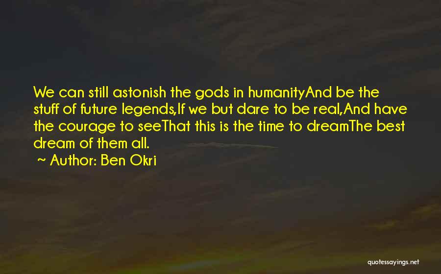 Ben Okri Quotes 138571