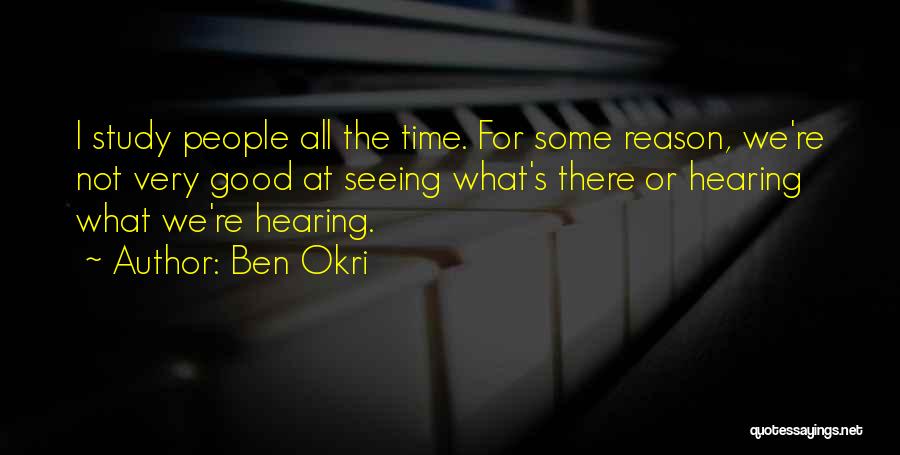 Ben Okri Quotes 2139663