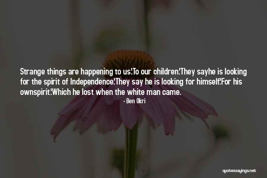 Ben Okri Quotes 2141500 Ben Okri Quotes 2141500