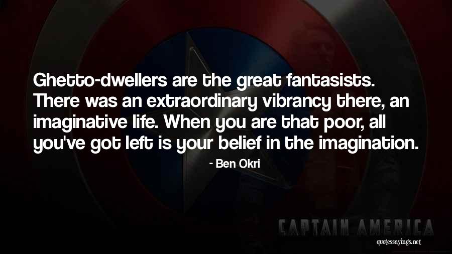 Ben Okri Quotes 543244 Ben Okri Quotes 543244