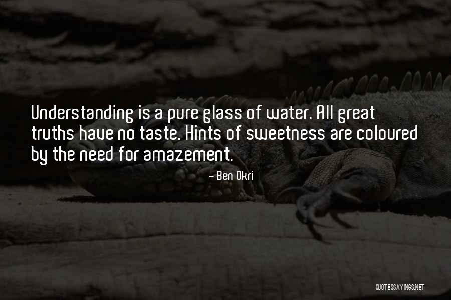 Ben Okri Quotes 587938 Ben Okri Quotes 587938