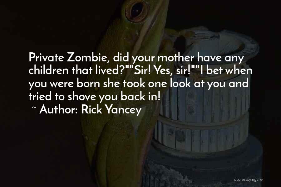 Ben Parish Quotes By Rick Yancey