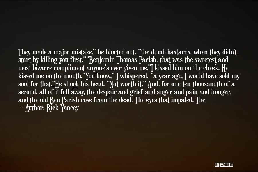 Ben Parish Quotes By Rick Yancey