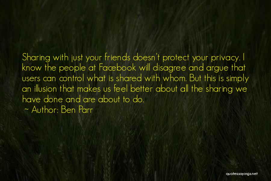 Ben Parr Quotes 931856 Ben Parr Quotes 931856