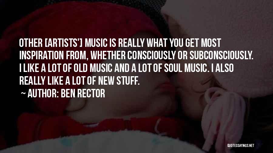Ben Rector Quotes 2026474 Ben Rector Quotes 2026474