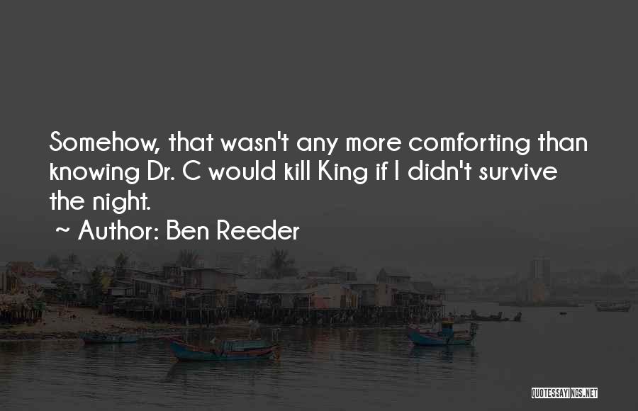 Ben Reeder Quotes 1426492