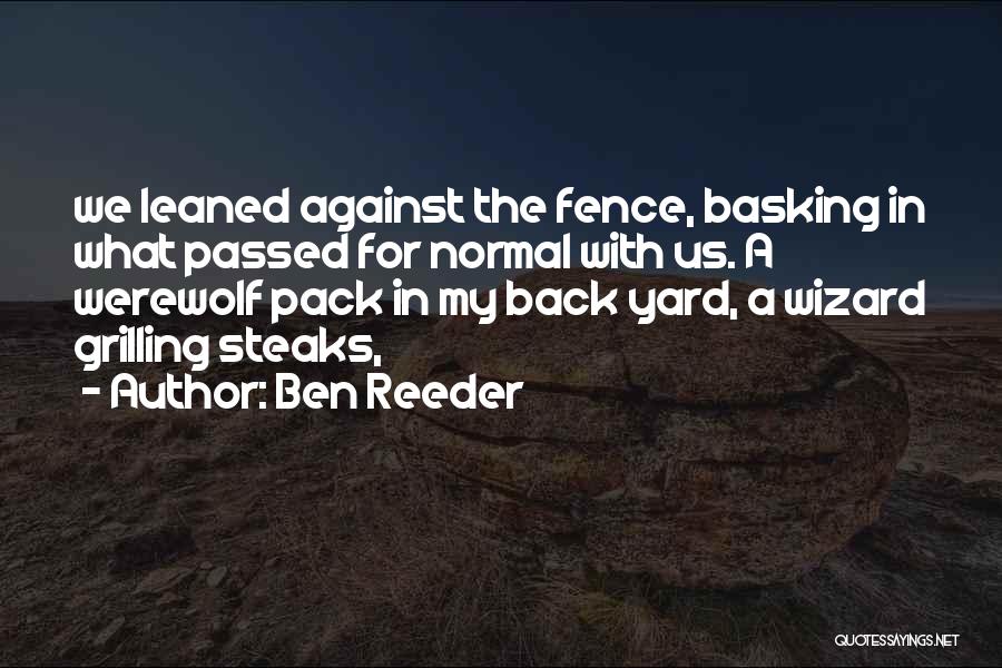 Ben Reeder Quotes 698756
