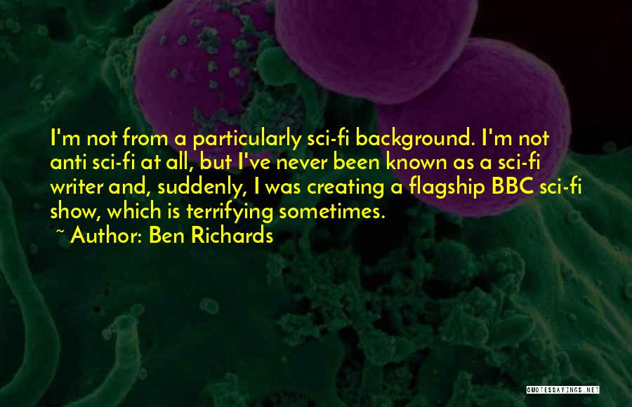 Ben Richards Quotes 1357878