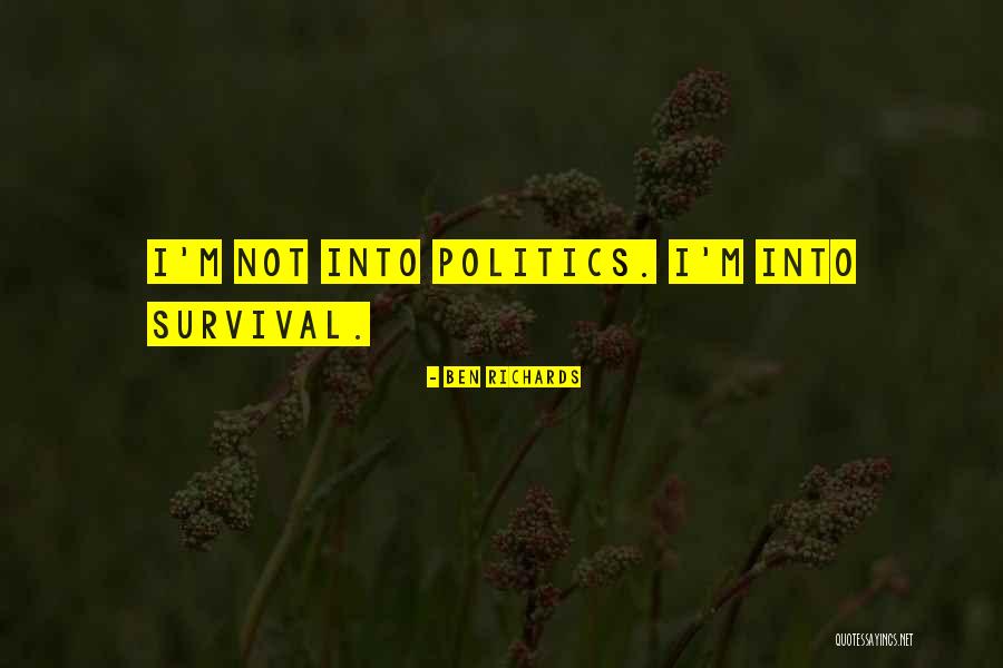 Ben Richards Quotes 1907472 Ben Richards Quotes 1907472