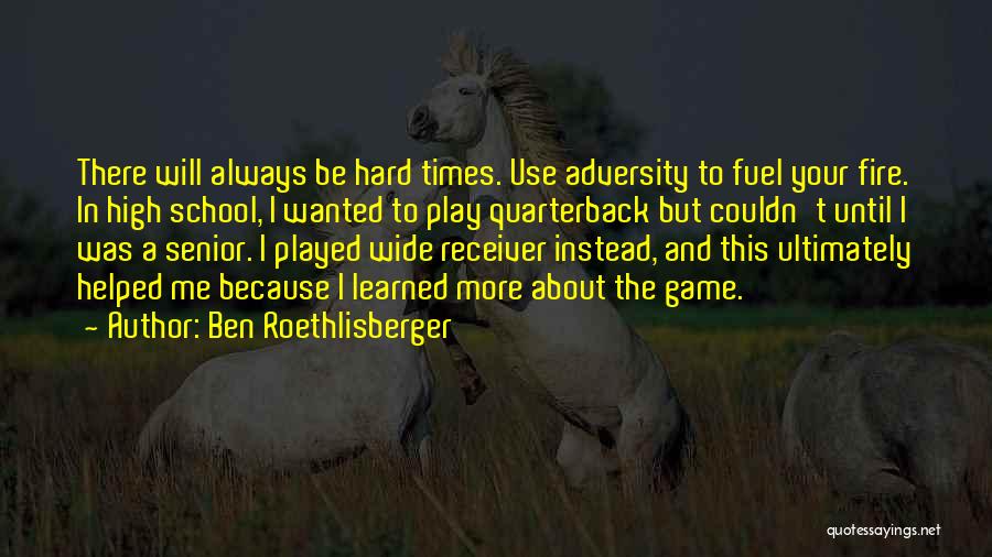 Ben Roethlisberger Quotes 268500