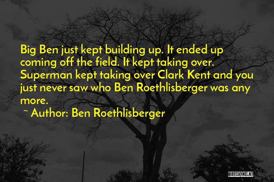 Ben Roethlisberger Quotes 941612
