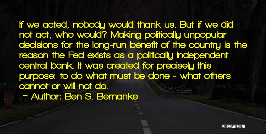 Ben S. Bernanke Quotes 809764