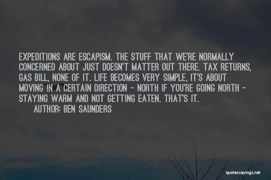 Ben Saunders Quotes 1133586