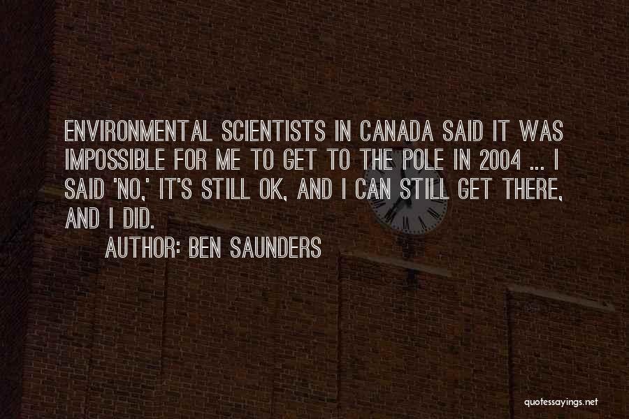 Ben Saunders Quotes 130138