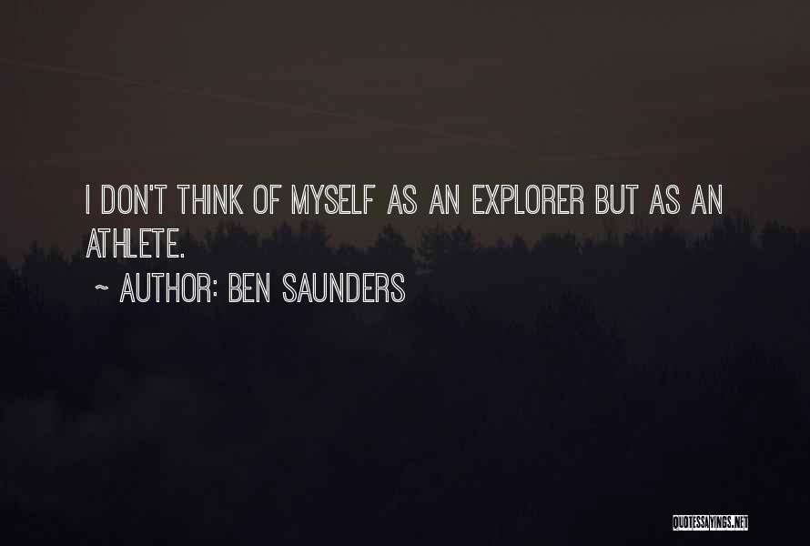Ben Saunders Quotes 673660