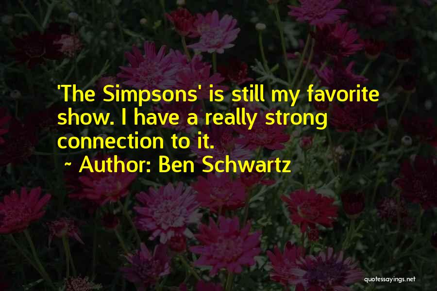 Ben Schwartz Quotes 1145879