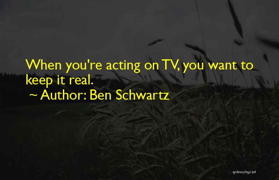 Ben Schwartz Quotes 1784593