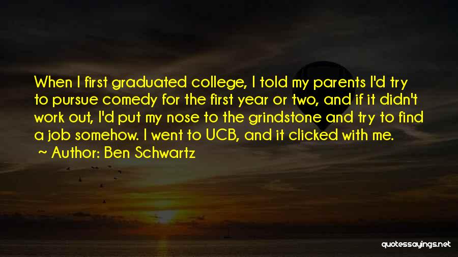 Ben Schwartz Quotes 333615