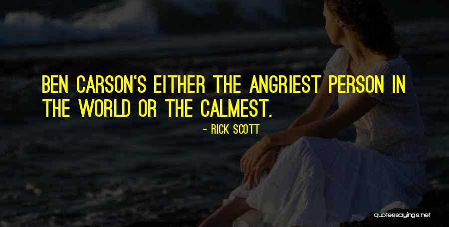 Ben Scott Quotes By Rick Scott Ben Scott Quotes By Rick Scott