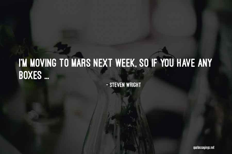 Ben Scott Quotes By Steven Wright Ben Scott Quotes By Steven Wright