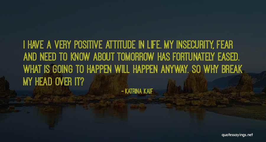 Ben Scrivens Quotes By Katrina Kaif Ben Scrivens Quotes By Katrina Kaif