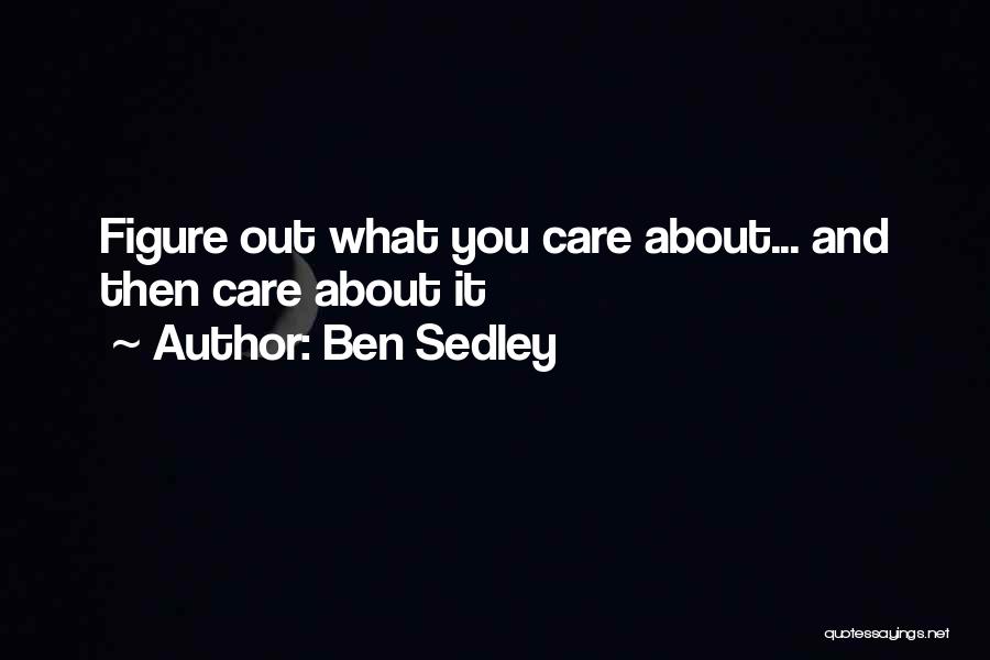 Ben Sedley Quotes 957544