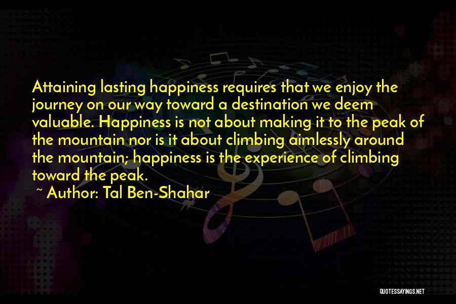 Ben Shahar Quotes By Tal Ben-Shahar