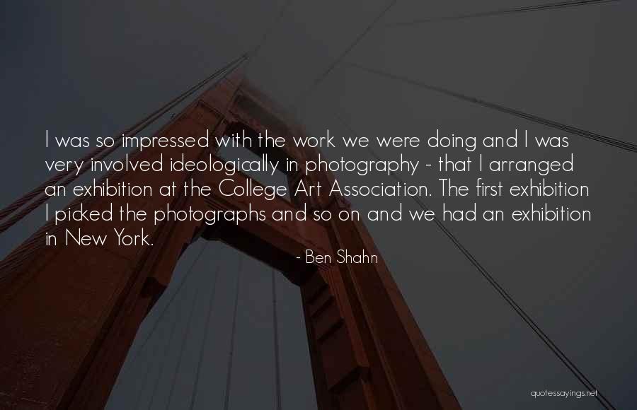 Ben Shahn Quotes 1106438 Ben Shahn Quotes 1106438