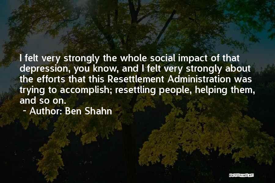 Ben Shahn Quotes 1374490