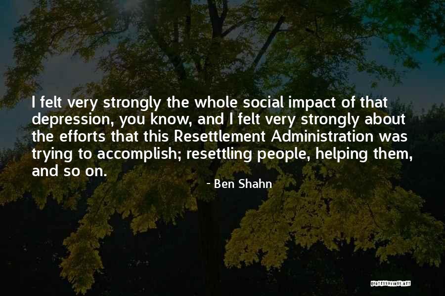 Ben Shahn Quotes 1374490