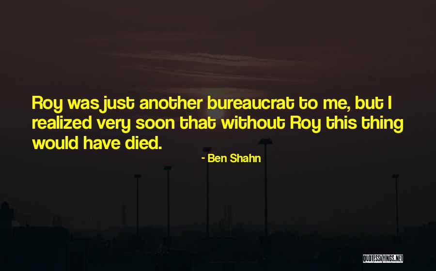 Ben Shahn Quotes 1432473