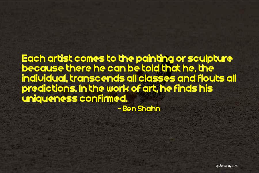 Ben Shahn Quotes 1805781