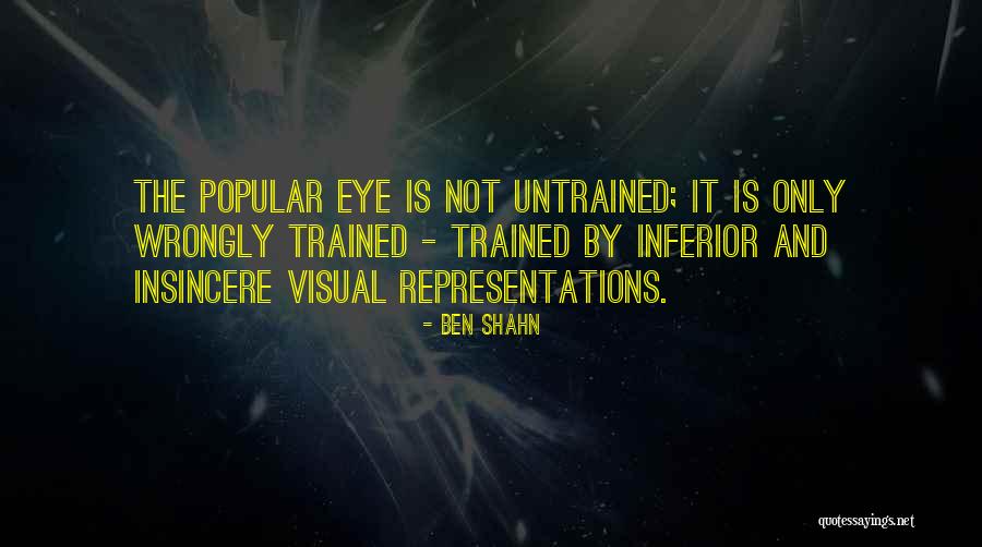 Ben Shahn Quotes 392951 Ben Shahn Quotes 392951