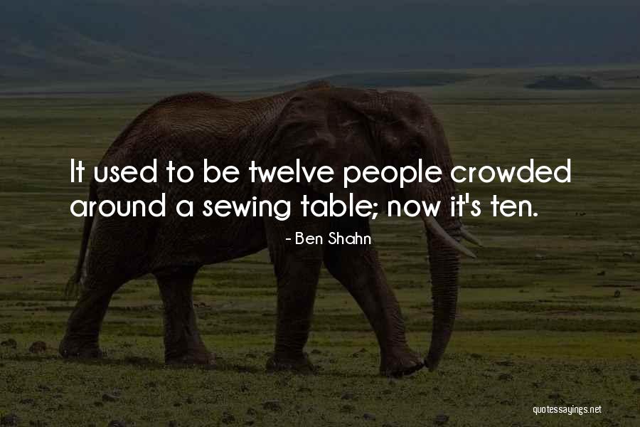 Ben Shahn Quotes 483548 Ben Shahn Quotes 483548
