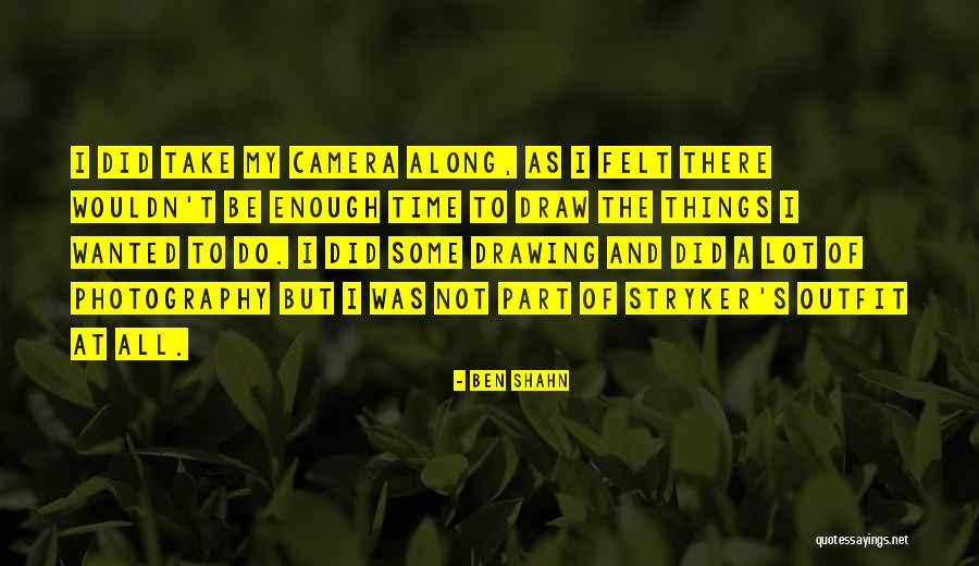 Ben Shahn Quotes 748057 Ben Shahn Quotes 748057