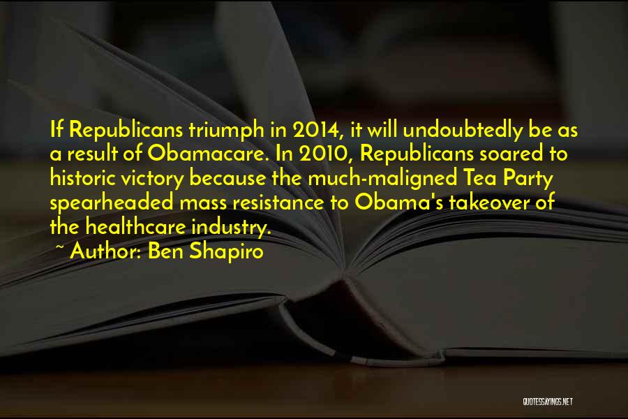 Ben Shapiro Quotes 1045088