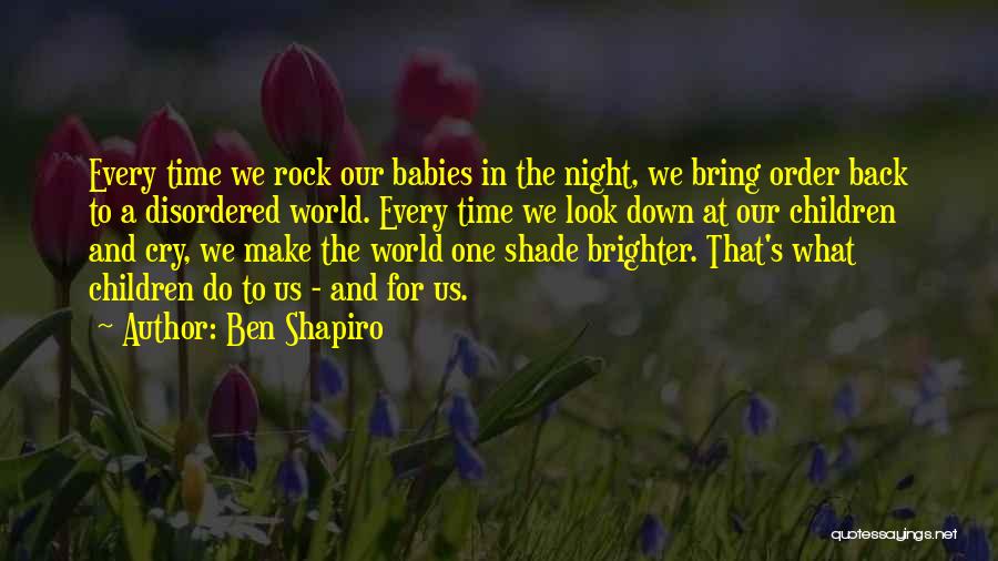Ben Shapiro Quotes 1395962