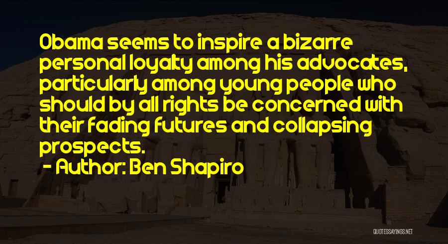 Ben Shapiro Quotes 612262