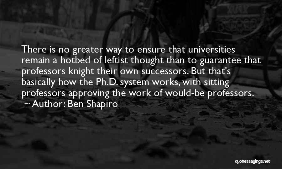 Ben Shapiro Quotes 710833