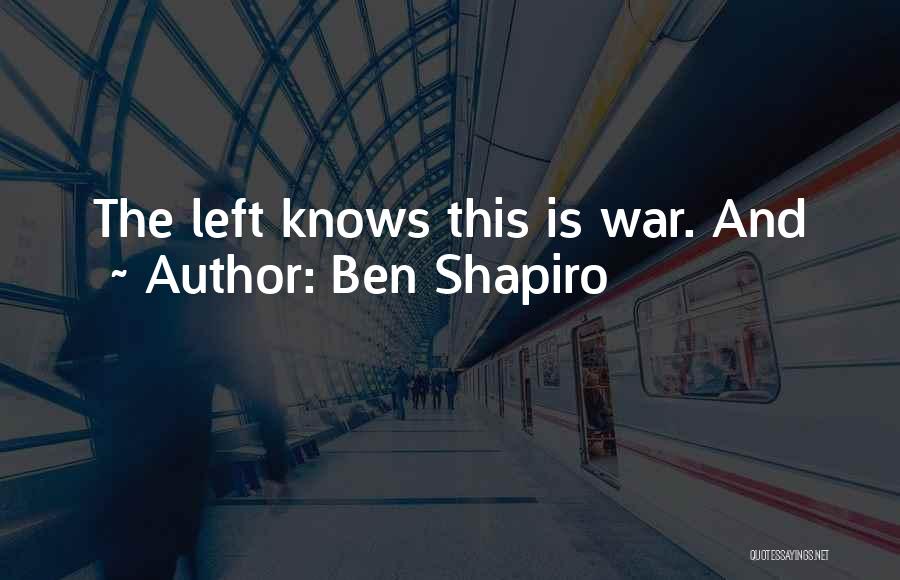 Ben Shapiro Quotes 89537