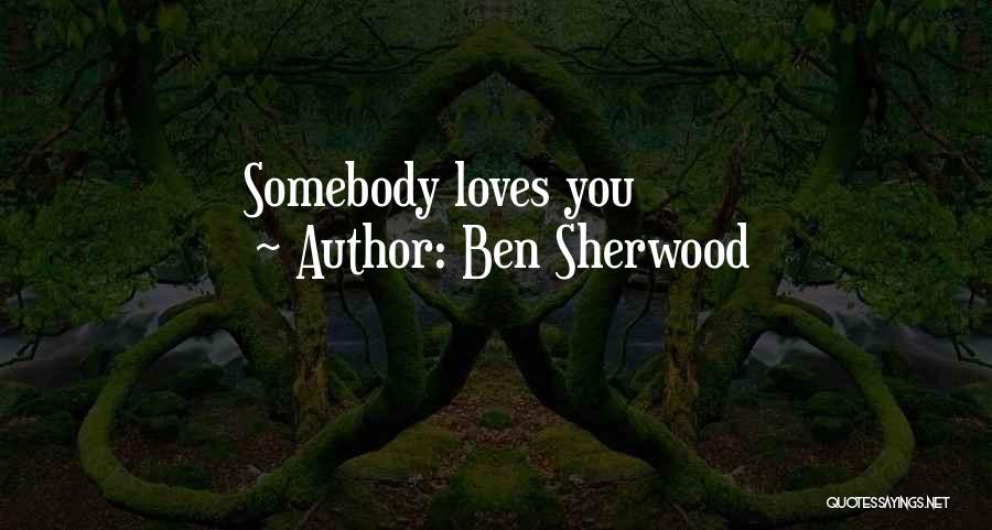 Ben Sherwood Quotes 1322106