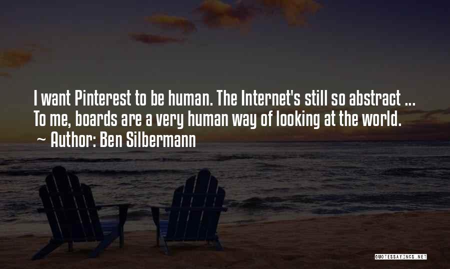 Ben Silbermann Quotes 134905